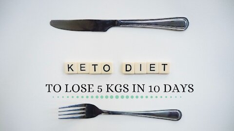 Keto Diet Plan to Lose 5 Kgs in 10 Days