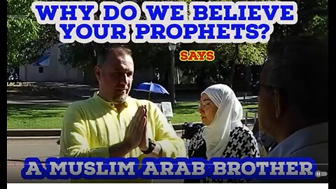 Why do we believe your Prophets