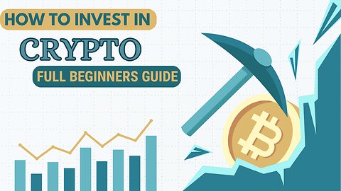 How To Invest In Crypto Full Beginners Guide