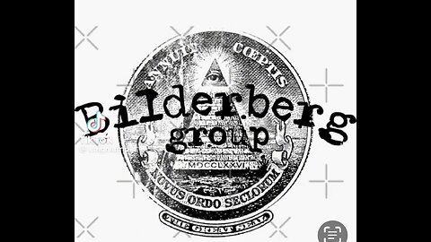 The Bob The Bilderberg Group : Creating Problems To Keep U.S. Busy