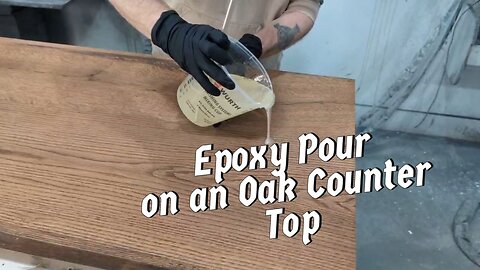 Pouring Epoxy On An Oak Counter Top #epoxy #woodworking