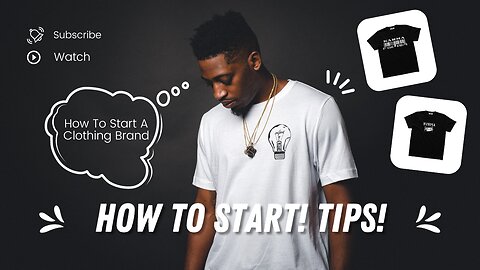 Clothing Brand Tips: How To Get Started