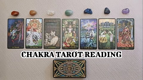 🌜 🀧 🌛 Chakra Tarot Reading - Reconnect With Your Authentic Self