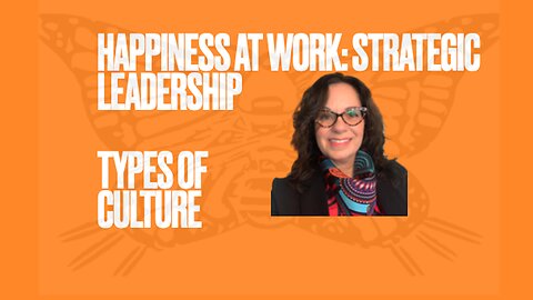 Strategic Leadership: 8 Kinds of Culture