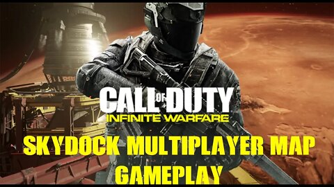 Call of Duty Infinite Warfare MP Skydock Gameplay