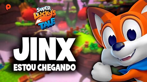 Super Luckys Tale - Jinx estou chegando