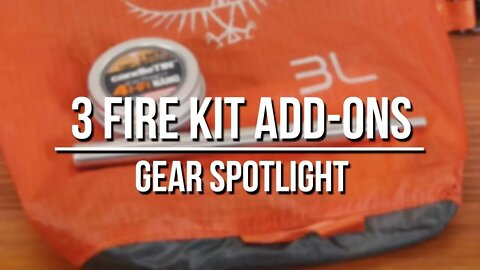 3 Fire Kit Add Ons