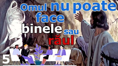 Grupa05 - Oamenii “nu pot face rău și nici ... să facă bine.” Ier 10:5