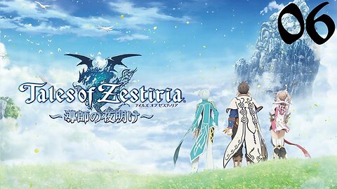 Tales of Zestiria |06| Et vlà qu'il revient