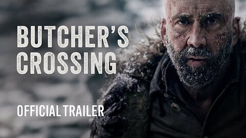 BUTCHER'S CROSSING - Official Trailer