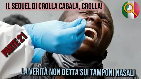 Crolla Cabala Sequel Parte 21: La Verità Non Detta Sui Tamponi Nasali