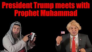 President Trump Meets Prophet Muhammad (Boom Boom Room Satire)