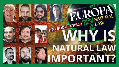 ENL 3: Why is Natural Law Important?