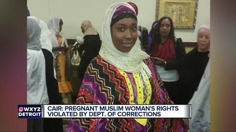 CAIR says pregnant woman's rights were violated by the Michigan Department of Corrections