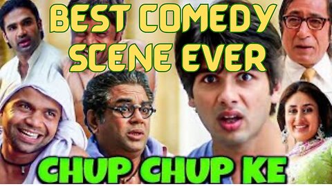 Chup Chup Ke - Best comedy by Paresh Rawal