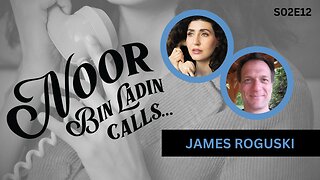 WHO Won? with James Roguski | Noor Bin Ladin Calls... SO2E12