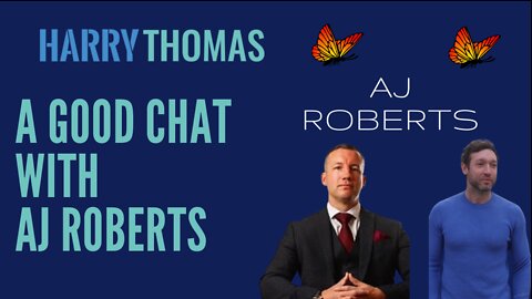 A GOOD CHAT WITH AJ ROBERTS