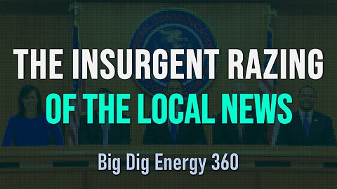 Big Dig Energy 360: The Insurgent Razing of the Local News