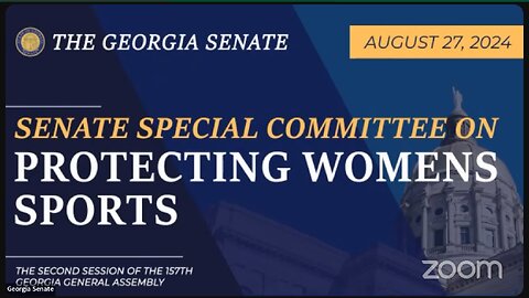 Protect Women's Sports ~ Georgia State Senate Investigation ~ August 27, 2024