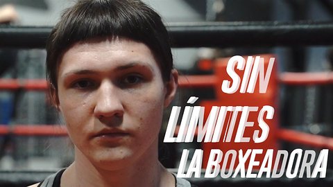 Sin límites: La boxeadora que pelea contra hombres