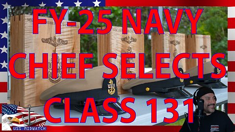 CONGRATULATIONS TO THE FY-25 NAVY CHIEF SELECTS CLASS 131