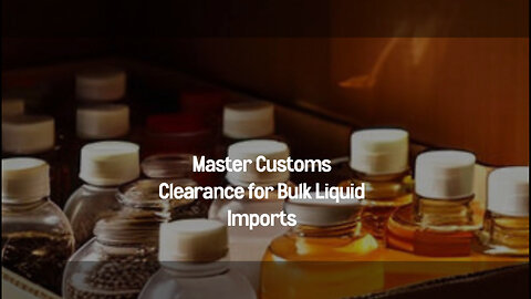 Unleash the Power of Customs Brokers: Clearing the Road for Bulk Liquid Imports!