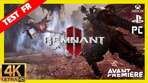 Remnant 2 Test Complet Coup de ❤️INDISPENSABLE !