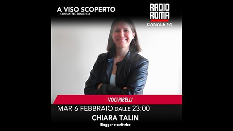 A VISO SCOPERTO: MATTEO DE MICHELI INTERVISTA CHIARA TALIN SUL LIBRO " VOCI RIBELLI..."