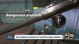 Disturbing incidents at Burton Barr Library