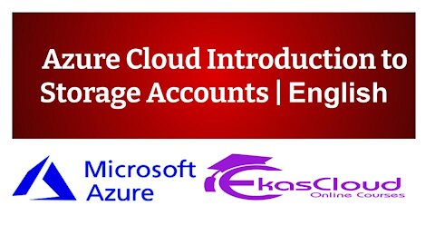 #Azure Cloud Introduction to Storage Account | Ekascloud | English