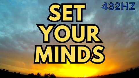 Set Your Minds - Matt Savina (432hz) Colossians 3:2 Contemporary Christian Instrumental Piano Music