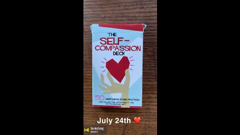 July 24th oracle card: self-compassion