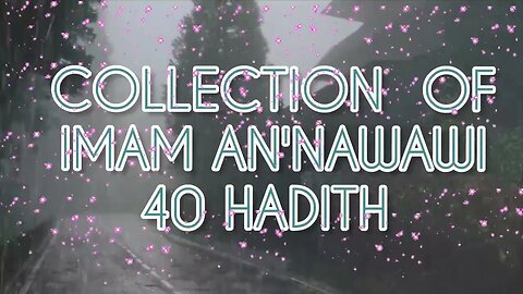 Imam An'Nawawi: 40 Hadith Collection Islamic Brotherhood 💯☝🕋