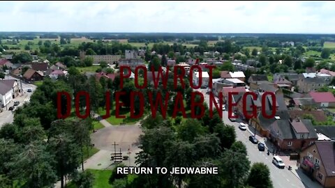 Return to Jedwabne [2021] | [Powrót do Jedwabnego ENG]