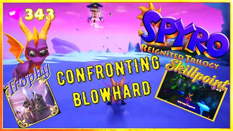 Unlocking Skillpoint & Trophy in Confronting Blowhard | Spyro Reignited Trilogy Playthrough