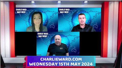 CHARLIE WARD DAILY NEWS WITH PAUL BROOKER & DREW DEMI WEDNESDAY 15TH MAY 2024