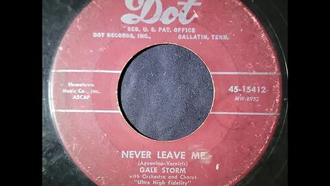 Gale Storm - Never Leave Me