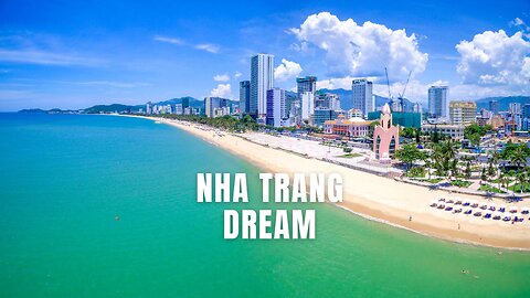 Nha Trang Dream #urban #music #adventure #travelmusic #nhatrang #VietnamSongs