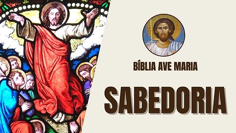 Sabedoria - Virtude, Discernimento e Ensino - Bíblia Ave Maria