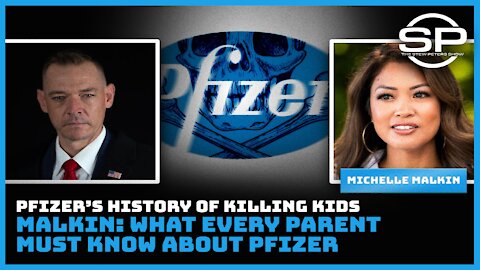 PFIZER'S HISTORY OF KILLING KIDS: MALKIN SHARES WHAT EVERY PARENT MUST KNOW