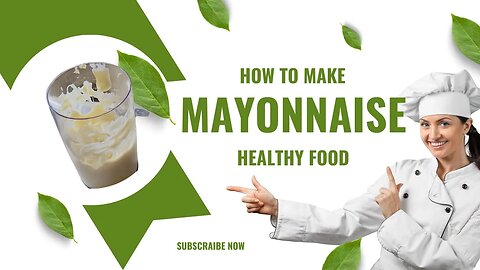 How to Make Mayonnaise