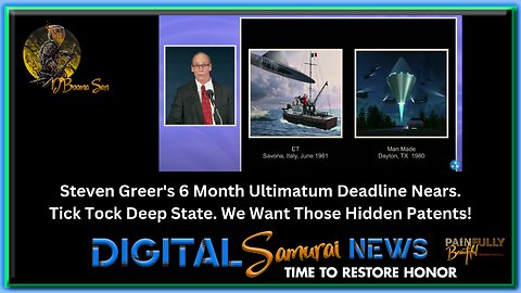 DSNews Nov. 10th, 2023 ~ Steven Greer's 6 Month Ultimatum Deadline Nears. Tick Tock