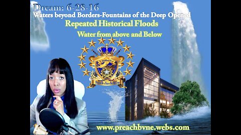 Prophetic Vision 6-28-16 Fountains of The Deep Opened Water Beyond Borders & Landslides