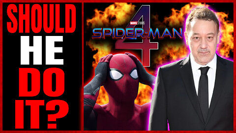 SAM RAIMI to DIRECT SPIDER-MAN 4!? | Why Not?