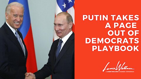 Putin Takes A Page Out Of Democrats Playbook | Lance Wallnau