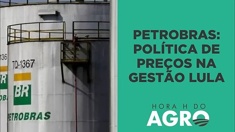 Petrobras: Lula vai congelar os preços dos combustíveis em sua gestão? | HORA H DO AGRO