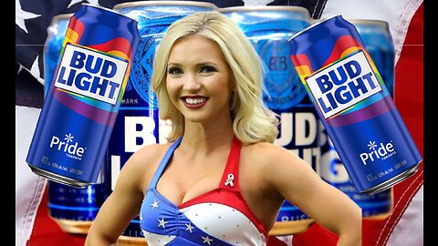 Bud Light is Losing BECAUSE