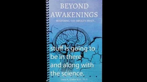 Dr. Clarke's New Book - Beyond Awakenings