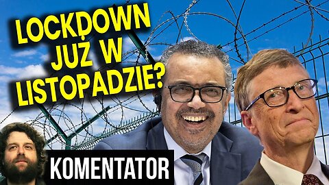 Nowy Lockdown Już Listopadzie? Bill Gates i WHO Znowu Wchodzą Do Gry? - Analiza Ator