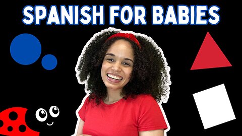 Baby Visual Stimulation Video | All In Spanish | Spanish For Babies